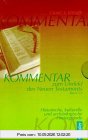 Kommentar zum Umfeld des Neuen Testaments: Historische, kulturelle und archäologische Hintergründe