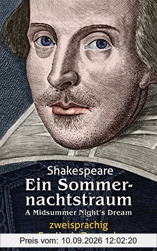 Ein Sommernachtstraum. Shakespeare. Zweisprachig: Englisch-Deutsch / A Midsummer Night's Dream