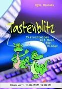 Tastenblitz. Tastschreiben mit Word für Kinder. Grundschule. Schülerbuch. (Lernmaterialien)