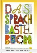 Das Sprachbastelbuch