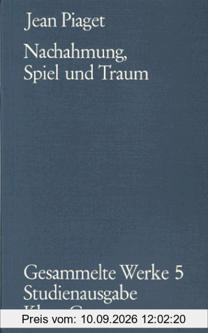 Gesammelte Werke, 10 Bde., Bd.5, Nachahmung, Spiel und Traum