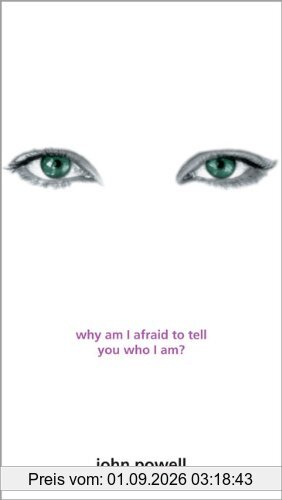 Why am I Afraid to Tell You Who I am?
