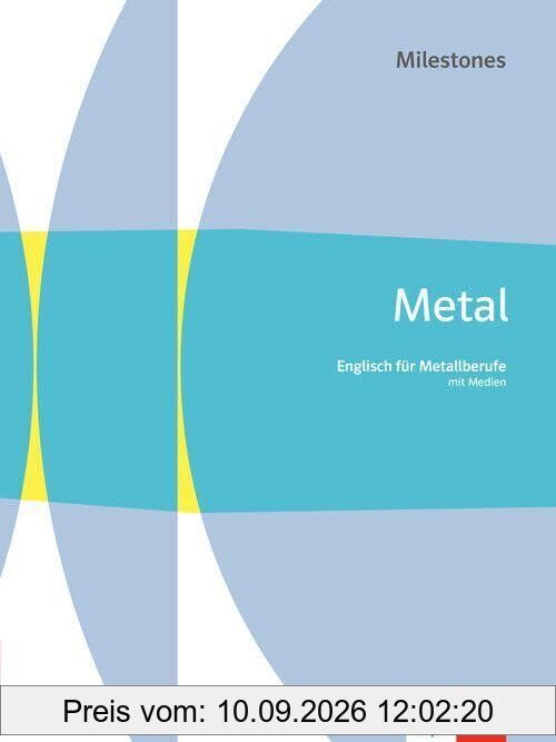 Metal Milestones. Schulbuch mit Medien. Englisch für Metallberufe