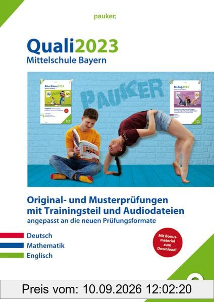 Quali 2023 - Mittelschule Bayern - Aufgabenband: Originalprüfungen mit Trainingsteil für die Fächer Deutsch, Mathematik und Englisch