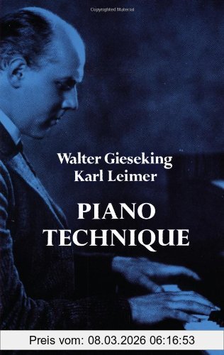 Gieseking/Leimer Walter Gieseking And Karl Leimer Piano Technique (Dover Books On Music)