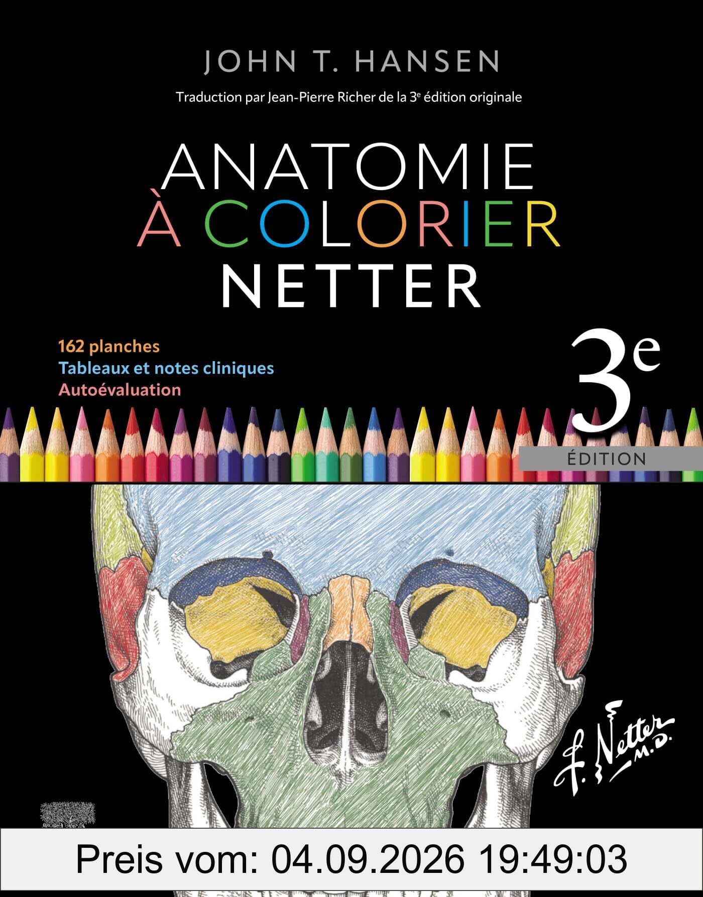 Anatomie à colorier Netter : 162 planches, tableaux et notes cliniques, autoévaluation