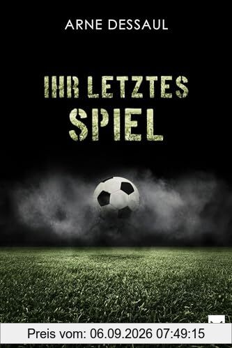 Ihr letztes Spiel: Ein Bochum-Krimi (Mike Müller-Reihe)
