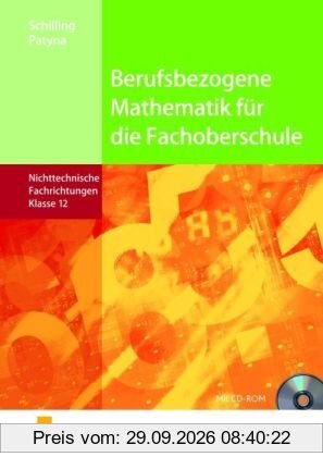 Mathematik für die Fachoberschule 12 Niedersachsen: Für nicht technische Fachrichtungen: Nichttechnische Fachrichtungen Klasse 12
