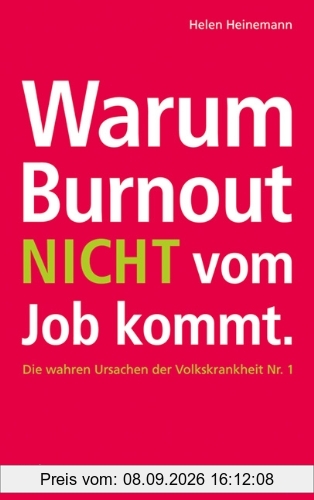 Warum Burnout nicht vom Job kommt: Die wahren Ursachen der Volkskrankheit Nr. 1
