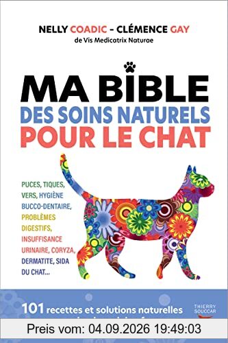 Ma bible des soins naturels pour le chat