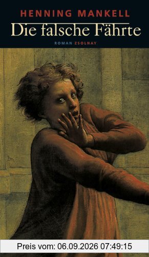 Die falsche Fährte: Roman