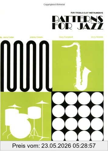 Coker Jerry Patterns For Jazz - A Theory Text For Jazz Composition And Improvisation, Treble Clef Instruments