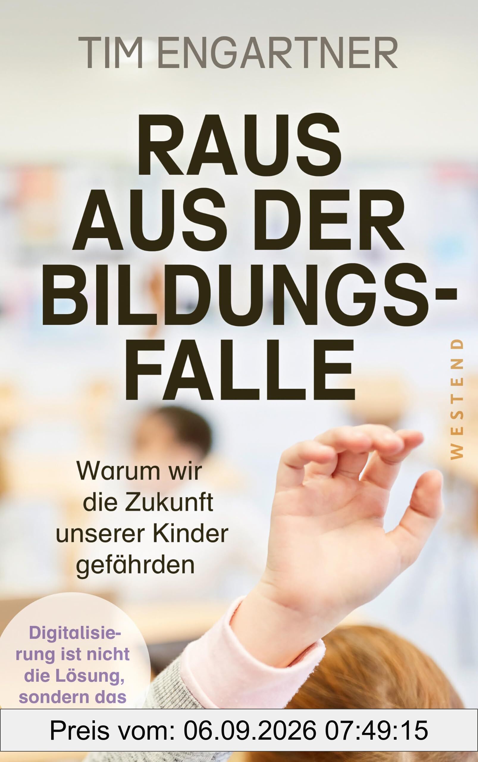 Raus aus der Bildungsfalle: Warum wir die Zukunft unserer Kinder gefährden