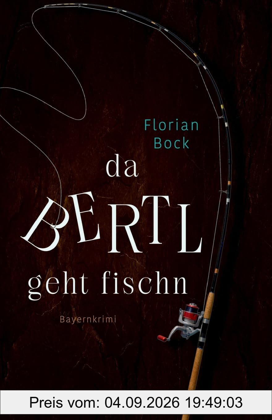 Da Bertl geht fischn