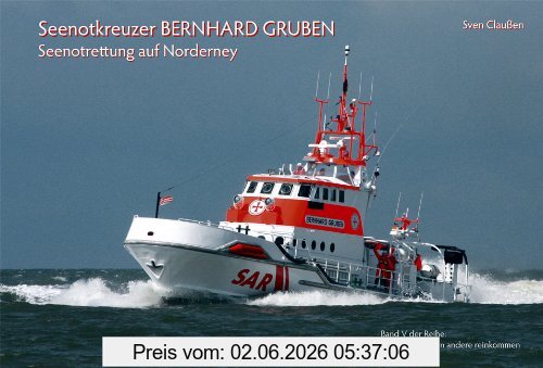 Sven Claußen Seenotkreuzer Bernhard Gruben, Seenotrettung Auf Norderney. Rausfahren, Wenn Andere Reinkommen