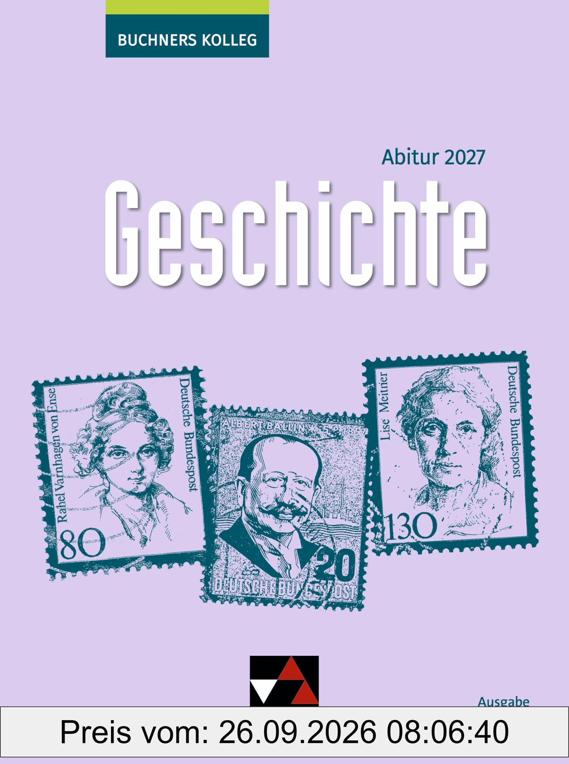 Buchners Kolleg Geschichte – Neue Ausgabe Niedersachsen / Buchners Kolleg Geschichte NI Abitur 2027