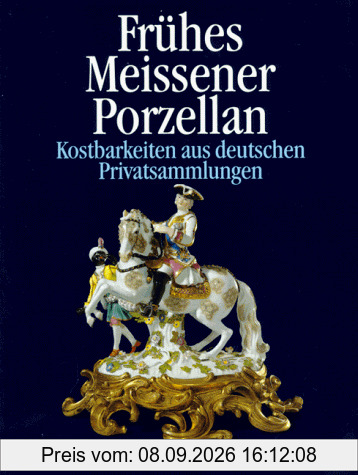 Frühes Meissener Porzellan
