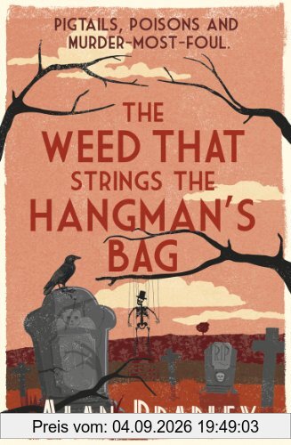 Weed That Strings the Hangman's Bag (Flavia De Luce Mystery)