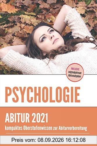 Abiturwissen Psychologie: kompaktes Oberstufenwissen inklusive originalgetreuer Abituraufgaben