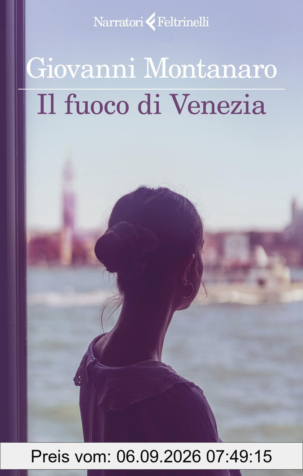 Il fuoco di Venezia (I narratori)