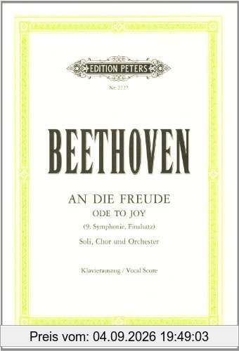 An die Freude: Finalsatz der Sinfonie Nr. 9 d-Moll op. 125 / Klavierauszug