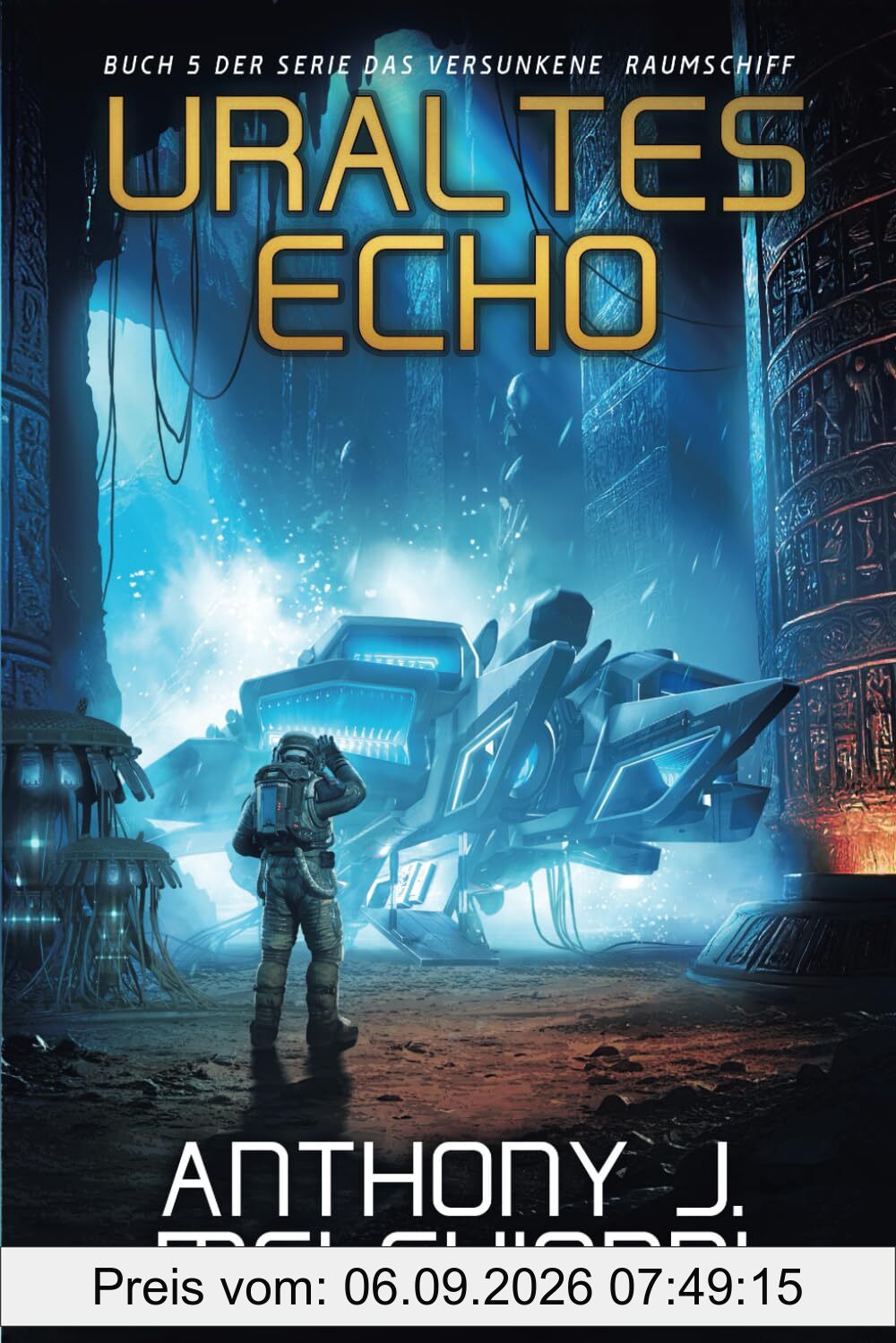 Uraltes Echo (Das Versunkene Raumschiff, Band 5)