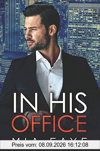 In His Office: Ein Enemies to Lovers - Liebesroman