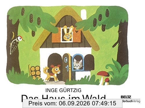 Das Haus im Wald: Vierfarbiges Pappbilderbuch