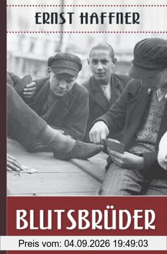 Ernst Haffner: Blutsbrüder