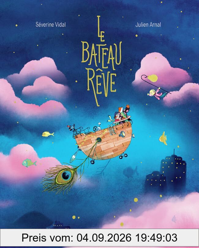 Le bateau rêve