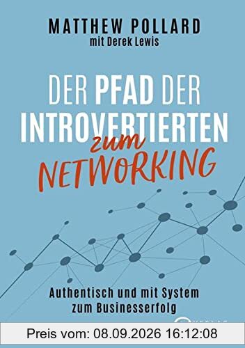 Der Pfad der Introvertierten zum Networking: Authentisch und mit System zum Businesserfolg