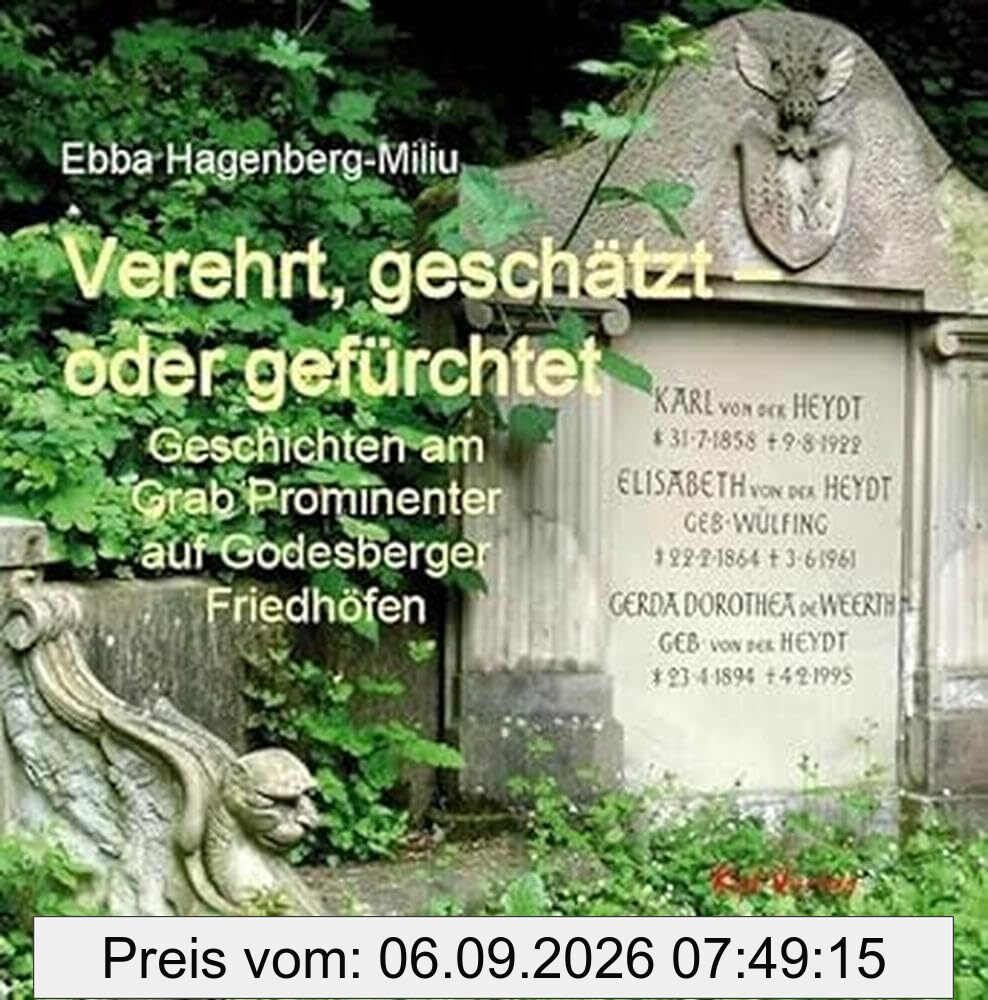 Verehrt, geschätzt - oder gefürchtet: Geschichten am Grab Prominenter auf Godesberger Friedhöfen