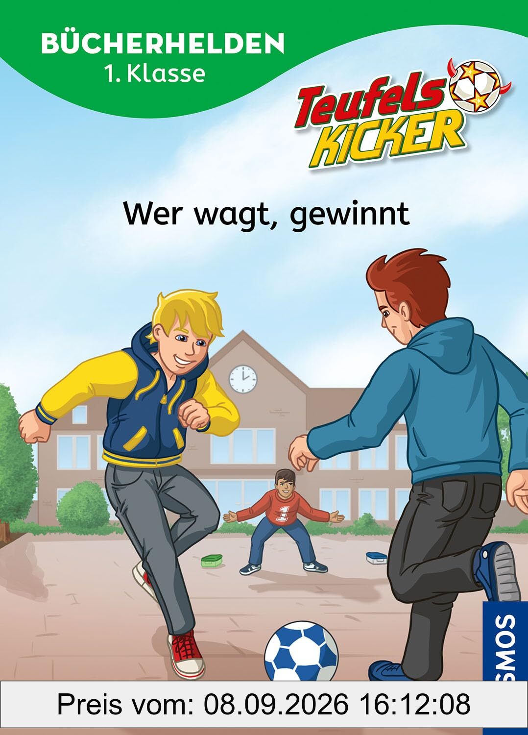 Teufelskicker, Bücherhelden 1. Klasse, Wer wagt, gewinnt: Erstleser Kinder ab 6 Jahre