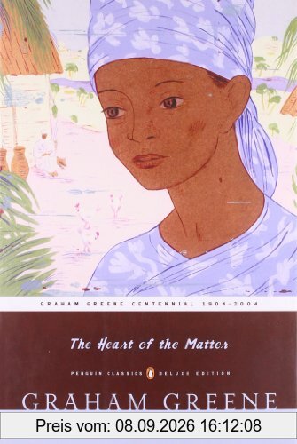 The Heart of the Matter: (Penguin Classics Deluxe Edition)