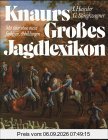 Knaurs Großes Jagdlexikon