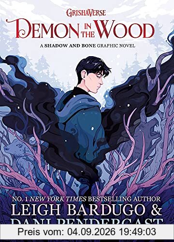 Demon in the Wood: A Shadow and Bone Graphic Novel