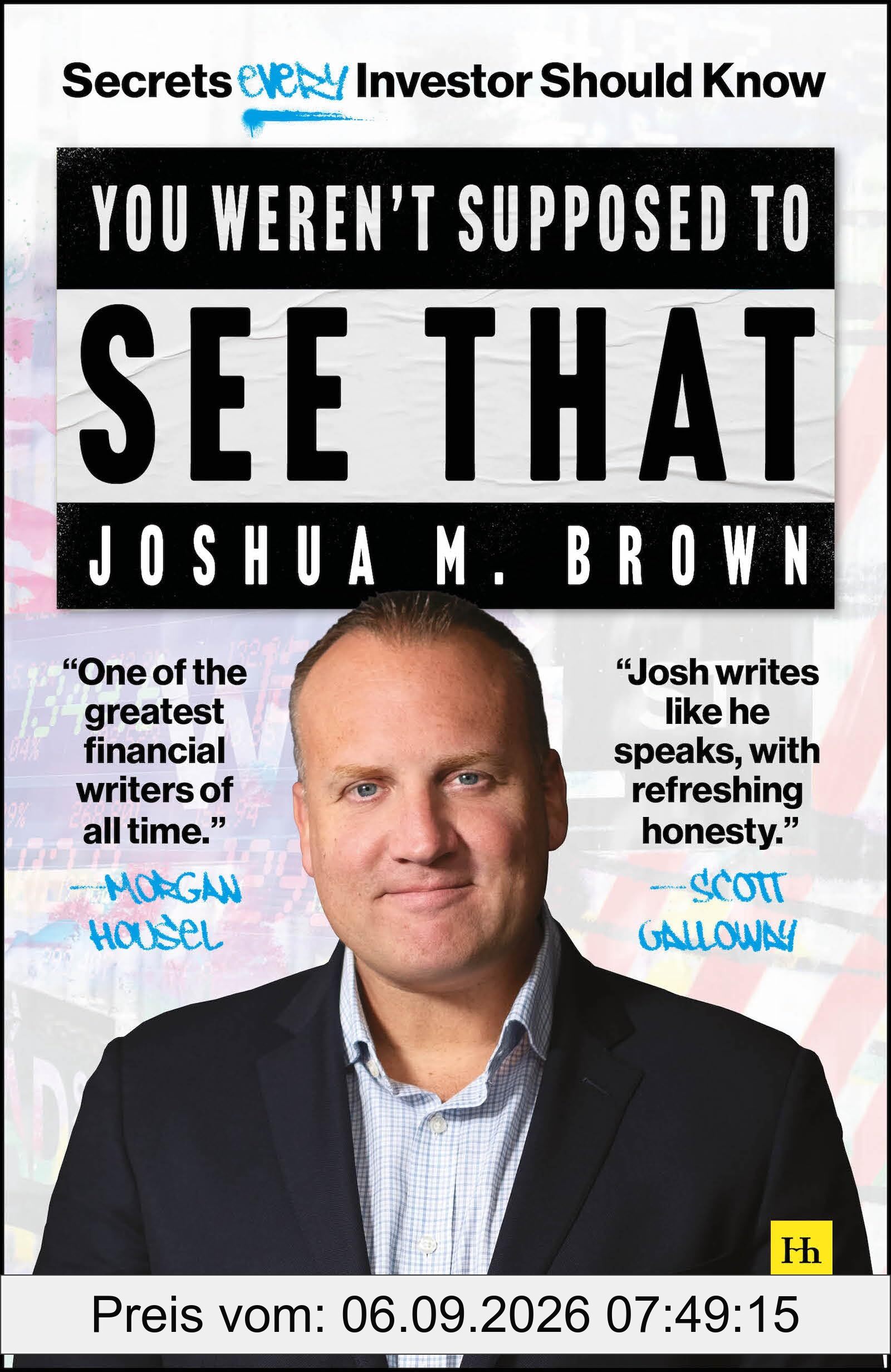 You Weren't Supposed To See That: Secrets Every Investor Should Know