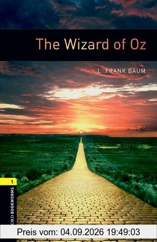 6. Schuljahr, Stufe 2 - The Wizard of Oz - Neubearbeitung: 400 Headwords (Oxford Bookworms ELT)