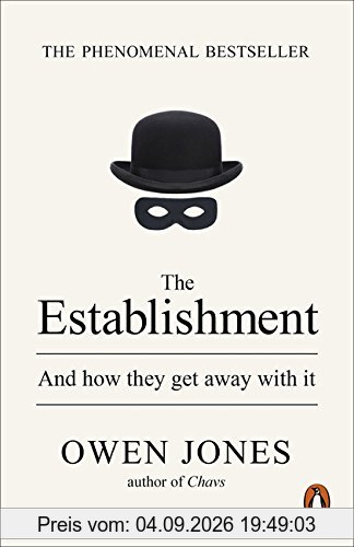The Establishment: And how they get away with it