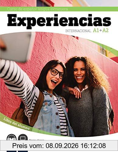 Experiencias Internacional - Curso de Español Lengua Extranjera - A1+A2: Libro del alumno - Inklusive E-Book (15 Monate Laufzeit)