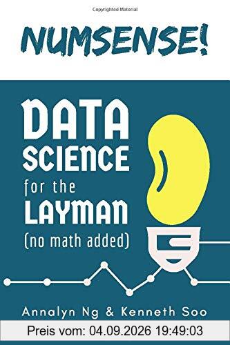 Numsense! Data Science for the Layman: No Math Added