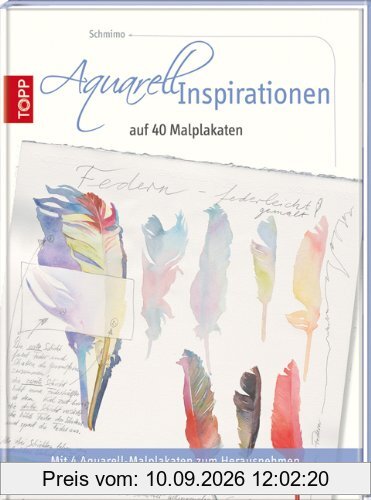 Aquarell Inspirationen auf 40 Malplakaten: Mit 4 Aquarell-Malplakaten zum Herausnehmen