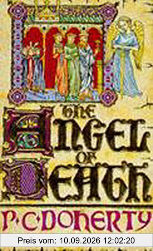 The Angel of Death (Hugh Corbett Mysteries, Book 4): Murder and intrigue from the heart of the medieval court (A Medieval Mystery Featuring Hugh Corbett)