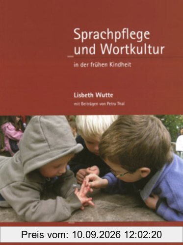 Sprachpflege und Wortkultur: In der frühen Kindheit