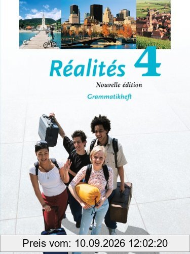 Réalités - Aktuelle Ausgabe: Band 4 - Grammatikheft: Lehrwerk für den Französischunterricht. Zweite Fremdsprache als Wahlpflichtfach
