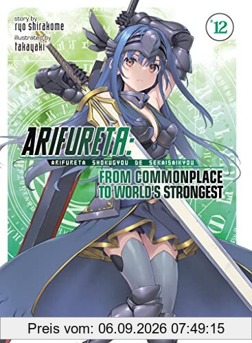 Arifureta: From Commonplace to World's Strongest (Light Novel) Vol. 12