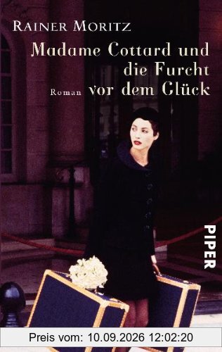 Madame Cottard und die Furcht vor dem Glück: Roman