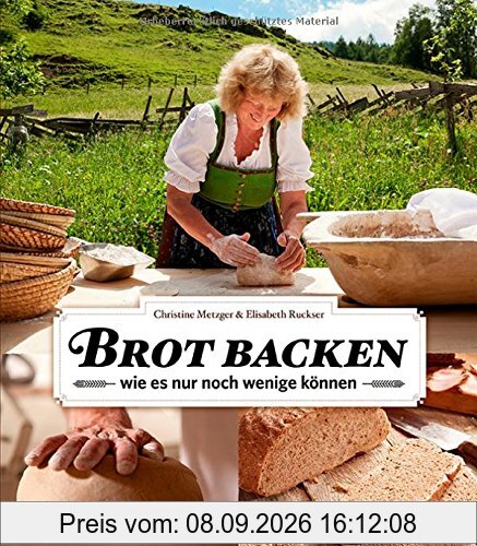 Brot backen wie es nur noch wenige können