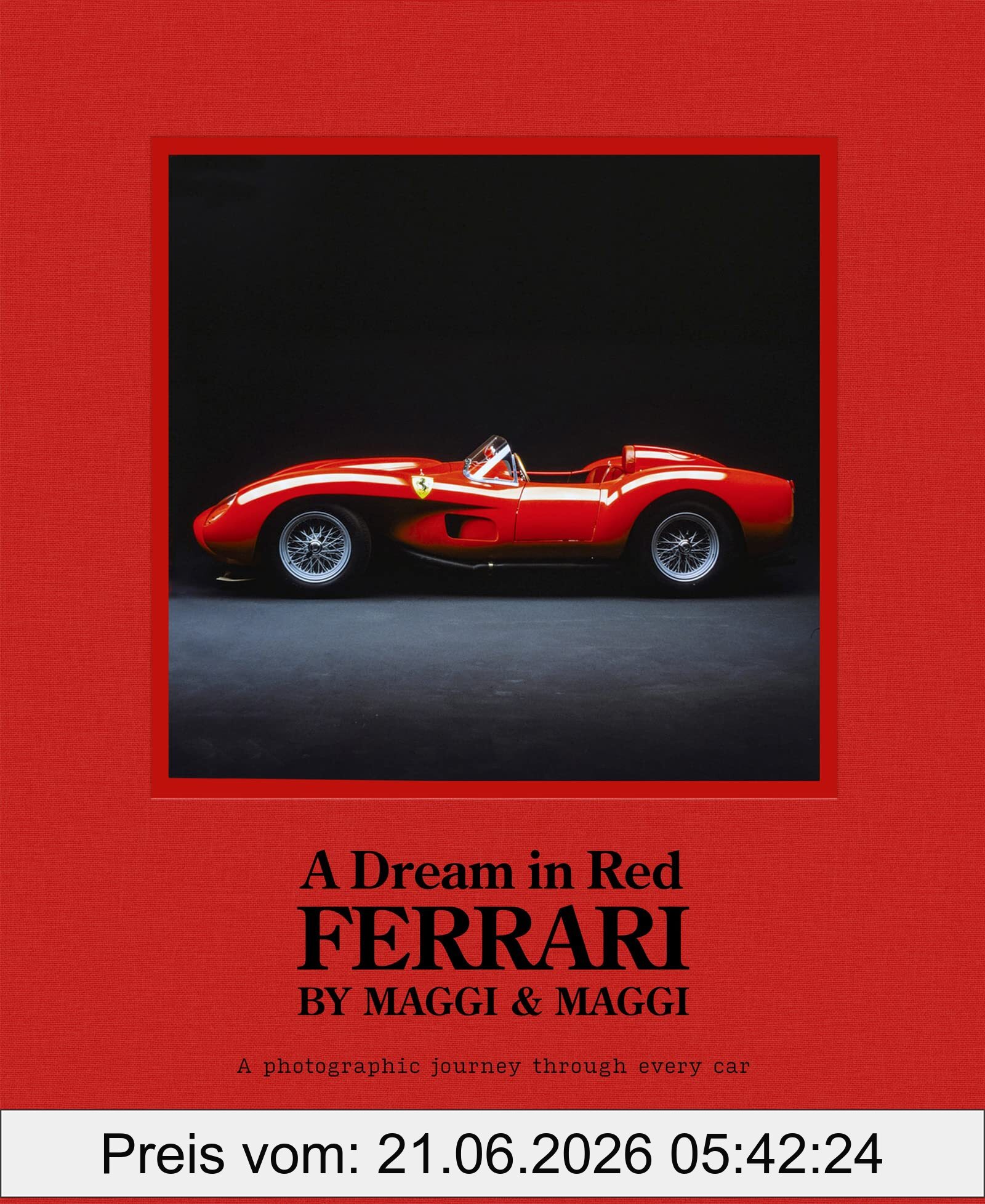 Stuart Codling A Dream In Red , Ferrari By Maggi & Maggi