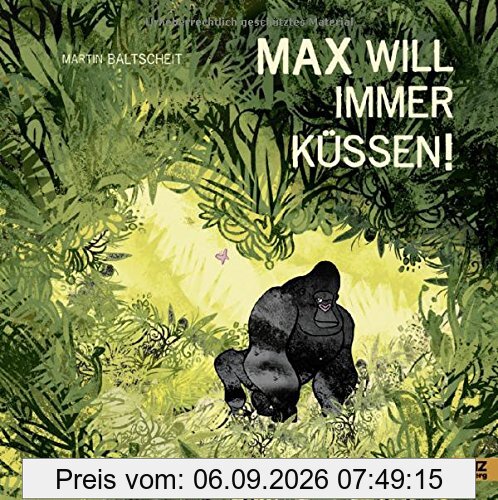 Max will immer küssen: Vierfarbiges Bilderbuch